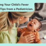 Text reads, "No more worries about your child’s fever! A pediatrician shares simple remedies for managing your child’s fever," while showing a mother comforting her crying baby.