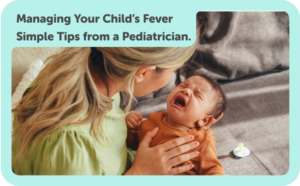 Text reads, "No more worries about your child’s fever! A pediatrician shares simple remedies for managing your child’s fever," while showing a mother comforting her crying baby.